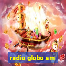 radio globo am